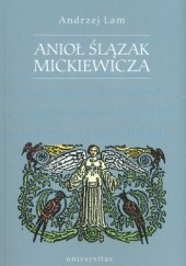 Okładka książki Anioł ślązak Mickiewicza