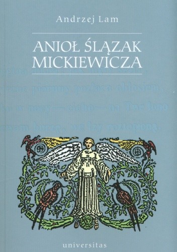 Okładka książki Anioł ślązak Mickiewicza Andrzej Lam