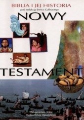 Okładka książki Nowy Testament. Biblia i jej historia Enrico Galbiati