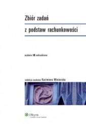 Okładka książki Zbiór zadań z podstaw rachunkowości Kazimiera Winiarska