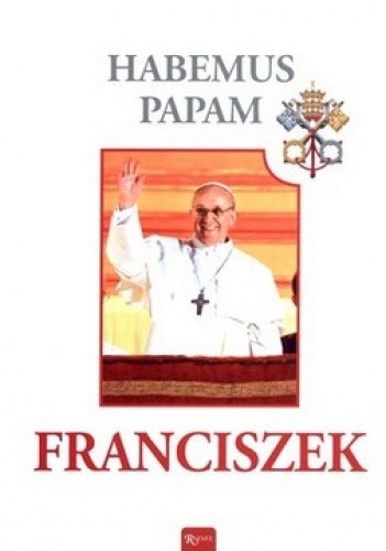 Okładka książki Habemus Papam. Franciszek 