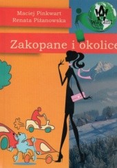 Okładka książki Zakopane i okolice Maciej Pinkwart, Renata Piżanowska