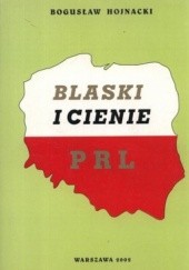 Okładka książki Blaski i cienie PRL