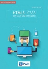 Okładka książki HTML5 i CSS3. Definicja nowoczesności Dawid Mazur
