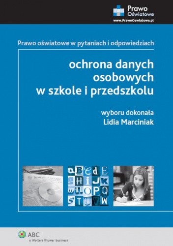 Okładka książki Ochrona danych osobowych w szkole i przedszkolu Lidia Marciniak