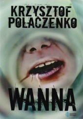 Okładka książki Wanna Krzysztof Polaczenko