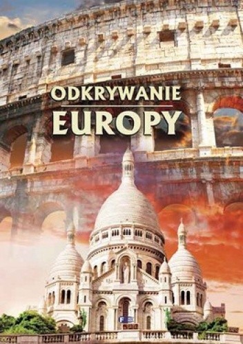 Okładka książki Odkrywanie Europy 