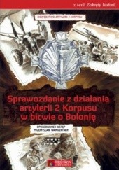 Okładka książki Sprawozdanie z działania artylerii 2 Korpusu w bitwie o Bolonię