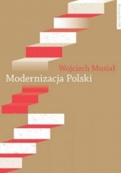 Okładka książki Modernizacja Polski Wojciech Musiał