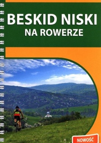 Okładka książki Beskid Niski na rowerze. Przewodnik rowerowy Roman Trzmielewski
