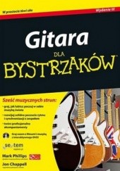 Okładka książki Gitara dla bystrzaków + CD Jon Chappell, Mark Phillips