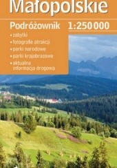 Okładka książki Małopolskie. Podróżownik. Mapa turystyczna. 1:250 000 Demart 