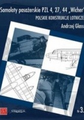 Okładka książki Samoloty pasażerskie PZL 4, 27, 44 "Wicher" Andrzej Glass