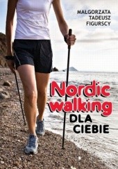 Okładka książki Nordic Walking dla ciebie