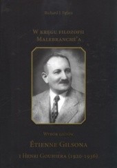 Okładka książki W kręgu filozofii Malebranche'a. Wybór listów Etienne Gilsona i Henri Gouhiera (1920-1936) Rochard Fąfara