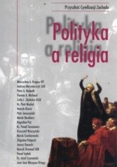 Okładka książki Polityka a religia