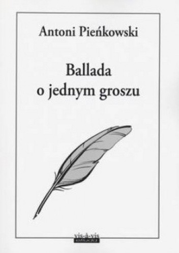 Okładka książki Ballada o jednym groszu Antoni Pieńkowski