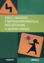Okładka książki Dzieci i młodzież z niepełnosprawnością intelektualną w systemie edukacji Marzena Buchnat, Beata Tylewska-Nowak