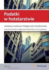 Okładka książki Podatki w hotelarstwie Małgorzata Dankowska
