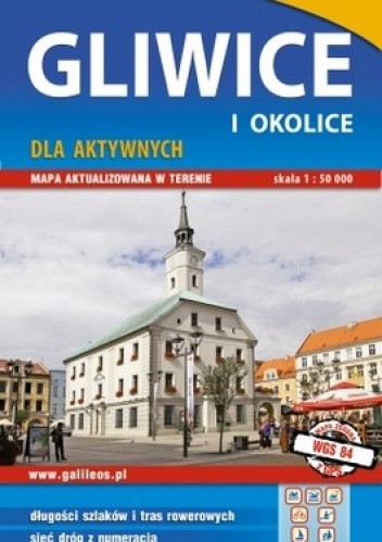 Okładka książki Gliwice i okolice dla aktywnych. Mapa turystyczna. 1:50 000 Studio Plan Grzegorz Zwoliński