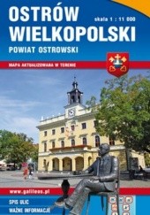 Okładka książki Powiat Ostrowski dla aktywnych. Ostrów Wielkopolski. Mapa turystyczna. 1:70 000 Studio Plan Grzegorz Zwoliński