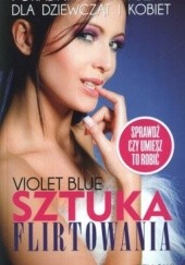 Okładka książki Sztuka flirtowania Violet Blue