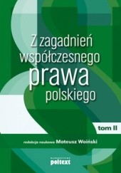 Okładka książki Z zagadnień współczesnego prawa polskiego. Tom 2 Mateusz Woiński