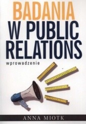 Okładka książki Badania w public relations. Wprowadzenie Anna Miotk
