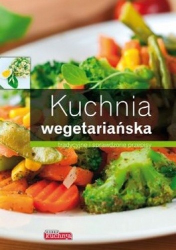 Okładka książki Kuchnia wegetariańska Wiesława Rusin