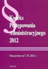 Okładka książki Kodeks Postępowania Administracyjnego 2012 