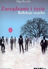 Okładka książki Zarządzanie i życie. Refleksje coacha