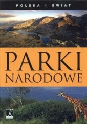 Okładka książki Parki narodowe. Polska i świat