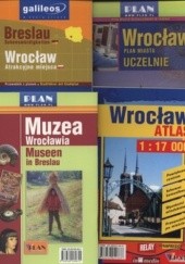 Okładka książki Wrocław. Atlas. 1:17 000 + Wrocław. Plan miasta. Uczelnie. 1: 22 000 + Breslau. Wrocław. Atrakcyjne miejsca. Przewodnik + Muzea Wrocławia. Plan (k... 