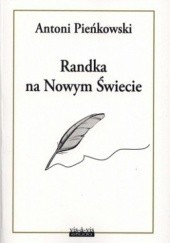 Okładka książki Randka na Nowym Świecie Antoni Pieńkowski