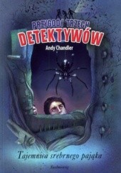 Okładka książki Tajemnica srebrnego pająka Andy Chandler