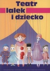 Okładka książki Teatr lalek i dziecko Elżbieta Rzewuska, Grażyna Słupczyńska