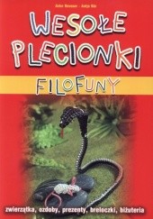 Okładka książki Wesołe plecionki filofuny +kolorowe wężyki Antje Bar, Anke Heusser
