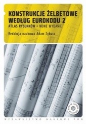 Okładka książki Konstrukcje żelbetowe według Eurokodu 2. Atlas rysunków +CD Adam Zybura