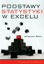 Okładka książki Podstawy statystyki w Excelu Regel Wiesława