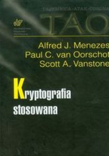 Okładka książki Kryptografia stosowana Menezes Alfred J., Oorschot Paul C., Vanstone Scott A.