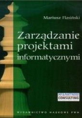 Okładka książki Zarządzanie projektami informatycznymi Flasiński Mariusz