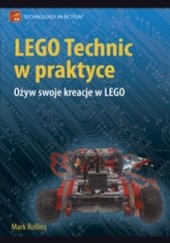 Okładka książki LEGO Technic w praktyce Rollins Mark