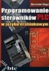 Okładka książki Programowanie sterowników PLC w języku drabinkowym Stanisław Flaga