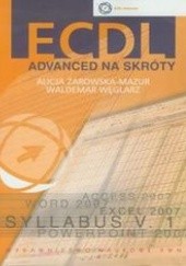 Okładka książki ECDL Advanced na skróty + CD Węglarz Waldemar, Alicja Żarowska-Mazur