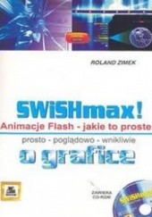 Okładka książki SWiSHmax! Animacje Flash + CD Zimek Roland