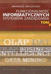 Okładka książki Funkcjonalność informatycznych systemów zarządzania. Tom II Januszewski Arkadiusz