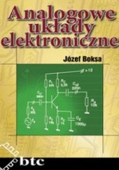 Okładka książki Analogowe układy elektroniczne Józef Boksa
