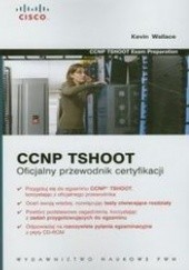 Okładka książki CCNP TSHOOT. Oficjalny przewodnik certyfikacji