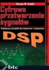 Okładka książki DSP. Cyfrowe przetwarzanie sygnałów. Praktyczny poradnik Smith Steven W.
