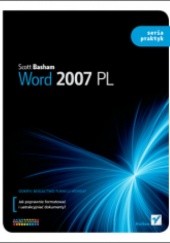 Okładka książki Word 2007 PL. Seria praktyk Scott Basham